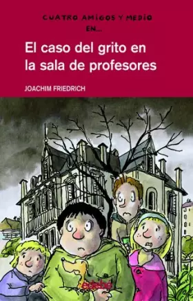 Couverture du produit · El caso del grito en la sala de profesores / The Case of the Scream in the Teacher's Lounge