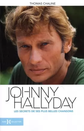 Couverture du produit · Johnny Hallyday, les secrets de ses plus belles chansons