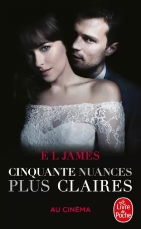 Couverture du produit · Cinquante nuances plus claires (50 nuances, Tome 3) -Édition film: La trilogie Fifty Shades