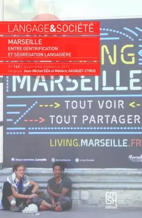 Couverture du produit · Langage et Societe, N 162/Quatrime Trimestre 2017. Marseille. Entre