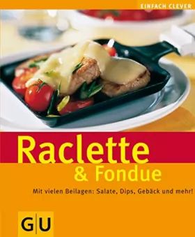 Couverture du produit · Raclette & Fondue.