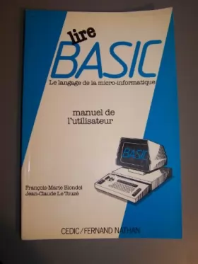 Couverture du produit · Basic, le langage de la micro-informatique : Manuel de l'utilisateur (Lire)