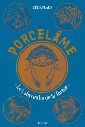 Couverture du produit · Porcelâme, Tome 03: Le labyrinthe de la tortue