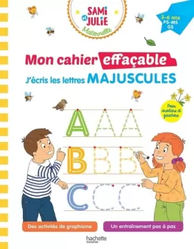 Couverture du produit · Sami et Julie Maternelle - Mon cahier effaçable - J'écris les lettres majuscules (3-6 ans)
