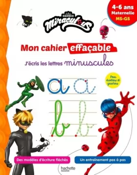 Couverture du produit · Miraculous - Mon cahier effaçable - J'écris les lettres minuscules (4-6 ans)