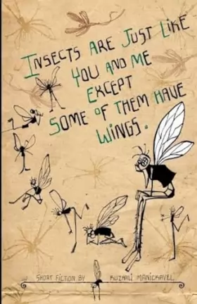 Couverture du produit · Insects Are Just Like You and Me Except Some of Them Have Wings
