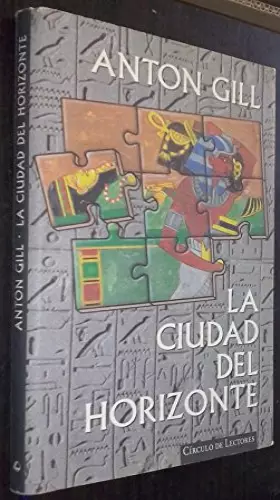 Couverture du produit · La ciudad del horizonte: una novela de intriga en el Antiguo Egipto