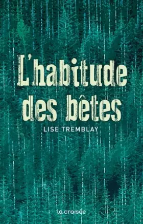 Couverture du produit · L'habitude des bêtes