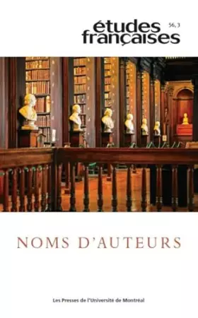 Couverture du produit · Études françaises, v. 56, no 3: Noms d'auteurs