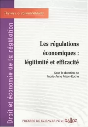Couverture du produit · Les régulations économiques : Légitimité et efficacité, tome 1 : Forum de la régulation économique