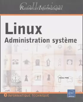 Couverture du produit · Linux Administration Système