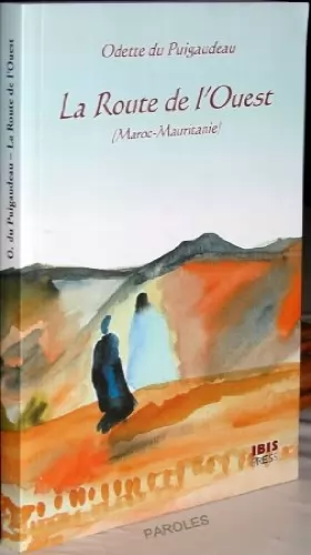 Couverture du produit · La Route de l'Ouest (Maroc - Mauritanie)