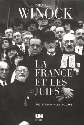 Couverture du produit · La France et les Juifs : De 1789 à nos jours