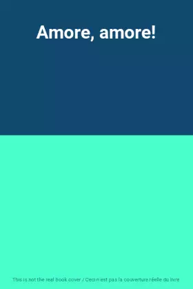 Couverture du produit · Amore, amore!