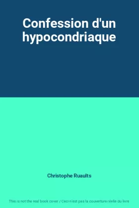 Couverture du produit · Confession d'un hypocondriaque