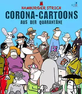 Couverture du produit · Corona-Cartoons aus der Quarantäne: Die besten Corona-Cartoons von den CartoonistInnen des Hamburger Strich.
