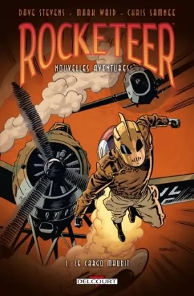 Couverture du produit · Rocketeer - Nouvelles Aventures T01: Le Cargo maudit