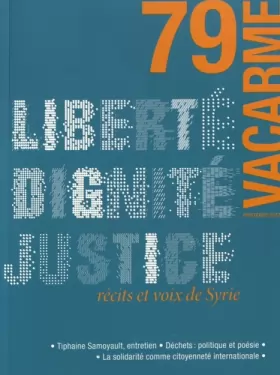 Couverture du produit · Vacarme n 79 liberte dignite justice printemps 2017