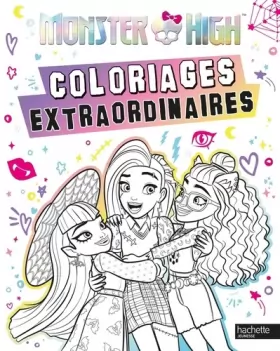 Couverture du produit · Monster High - Coloriages extraordinaires: Coloriages extraordinaires