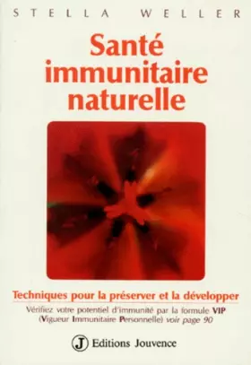 Couverture du produit · Sante Immunitaire Naturelle. Techniques Pour La Preserver Et La Developper