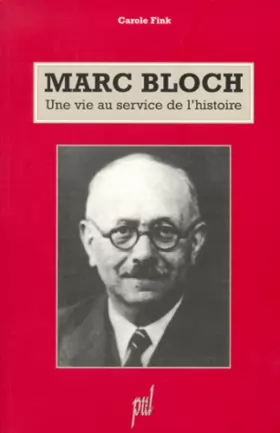Couverture du produit · Marc Bloch. Une Vie Au Service De L'Histoire