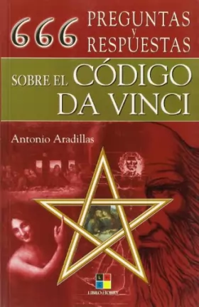 Couverture du produit · 666 preguntas y respuestas sobre el codigo Da Vinci/ 666 questions & answers regarding the Da Vinci code