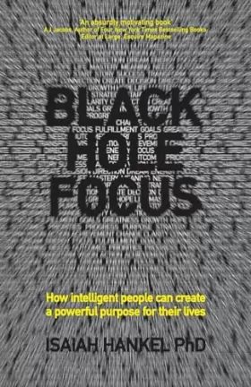 Couverture du produit · Black Hole Focus: How Intelligent People Can Create a Powerful Purpose for Their Lives