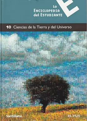 Couverture du produit · LA ENCICLOPEDIA DEL ESTUDIANTE. 10 CIENCIAS DE LA TIERRA Y DEL UNIVERSO.