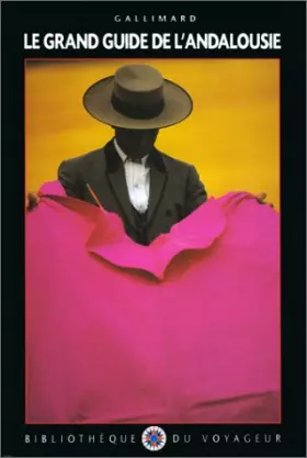 Couverture du produit · Le Grand Guide de l'Andalousie 1992