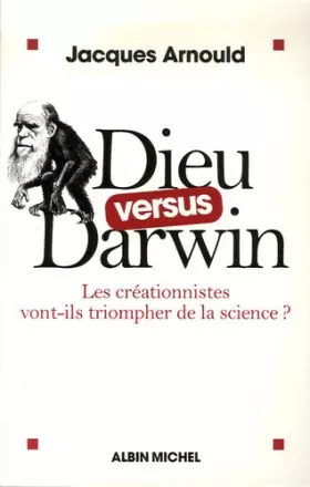 Couverture du produit · Dieu versus Darwin : Les créationnistes vont-ils triompher de la science ?