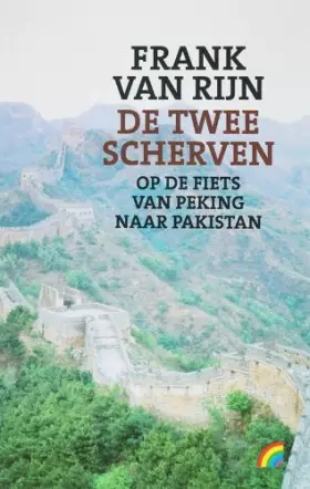 Couverture du produit · Twee scherven: Op de fiets van Peking naar Pakistan