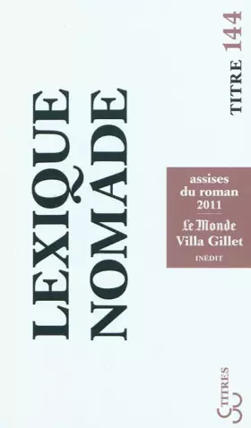 Couverture du produit · Lexique nomade : Assises du roman 2011
