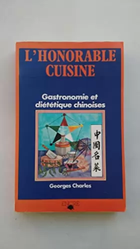 Couverture du produit · L'Honorable cuisine : Gastronomie et diététique chinoises