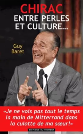 Couverture du produit · Chirac, entre perles et culture
