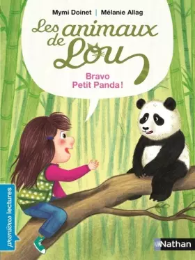 Couverture du produit · Les animaux de Lou, bravo, petit panda ! - Premières Lectures CP Niveau 2 - Dès 6 ans