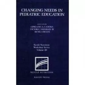 Couverture du produit · Changing Needs in Pediatric Education