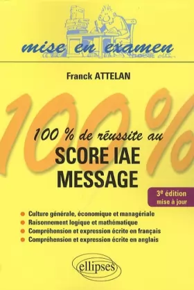 Couverture du produit · 100% de Reussite au Score Iae Message Troisième Edition