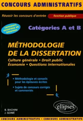Couverture du produit · La méthodologie de la dissertation : Catégories A et B