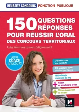 Couverture du produit · Réussite Concours - 150 questions/reponses pour réussir l'oral des concours territoriaux