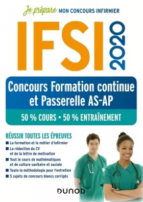 Couverture du produit · IFSI 2020 Concours Formation continue et Passerelle AS-AP - 50% Cours - 50% Entraînement: 50% Cours - 50% Entraînement - Réussi