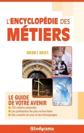 Couverture du produit · L'encyclopédie des métiers 2020/2021: Le guide de votre avenir