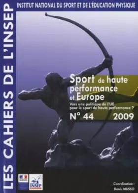 Couverture du produit · Sport de haute performance et Europe : Vers une politique de l'UE pour le sport de haute performance ?