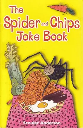 Couverture du produit · The Spider and Chips Joke Book