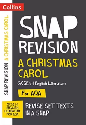 Couverture du produit · A Christmas Carol: AQA GCSE 9-1 English Literature Text Guide: Ideal for Home Learning, 2022 and 2023 Exams