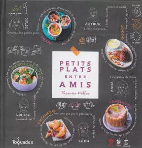 Couverture du produit · Petits plats entre amis : autour du monde, sans se lever, au jardin et pas un gramme de plus