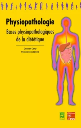 Couverture du produit · Physiopathologie : Bases physiopathologiques de la diététique, Le manuel