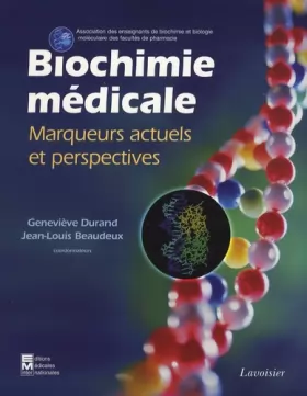 Couverture du produit · Biochimie médicale: Marqueurs actuels et perspectives