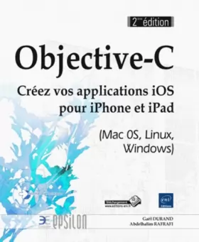 Couverture du produit · Objective-C - Créez vos applications iPhone et iPad (Mac 0S, Linux, Windows) (2ème édition)