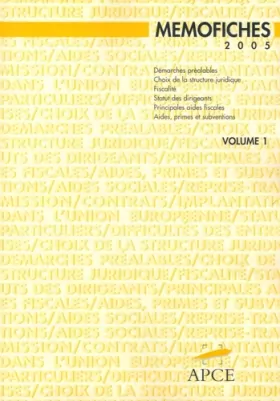 Couverture du produit · Mémofiches en 2 Volumes: Aide-mémoire juridique, fiscal, social et financier de la création et la reprise d'entreprises