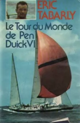 Couverture du produit · Le Tour du monde de Pen Duick VI +six